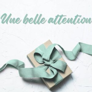 une belle attention